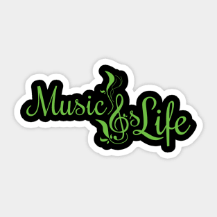 Music is life and green Sticker